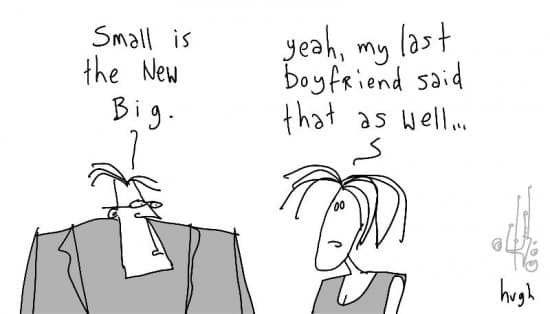small is the new big
