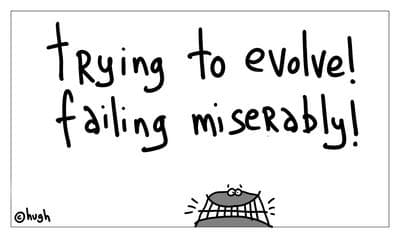 trying to evolve