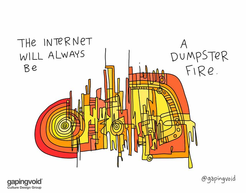 The internet will always be a dumpster fire