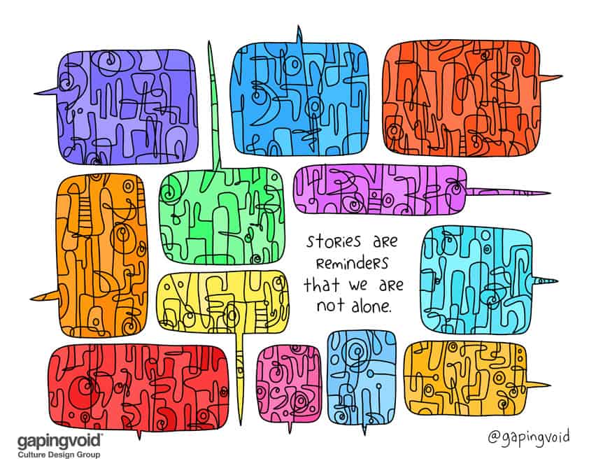 Stories are reminders that we are not alone
