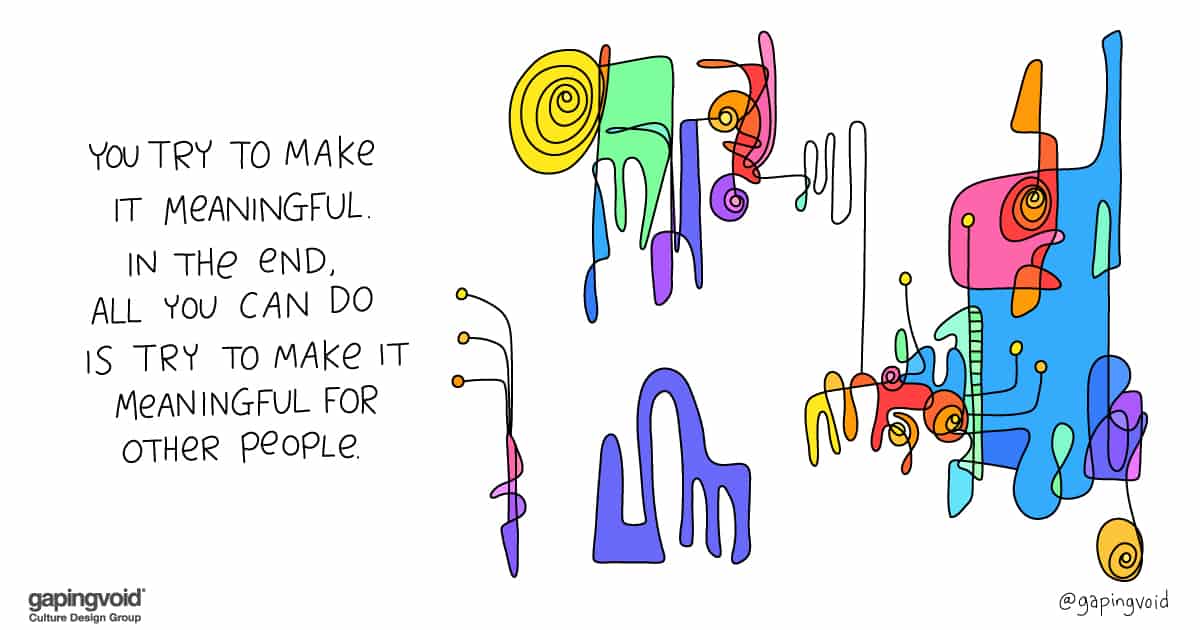 how does culture affect hiring practices;You try to make it meaningful. in the end, all you can do is try to make it meaningful for other people.