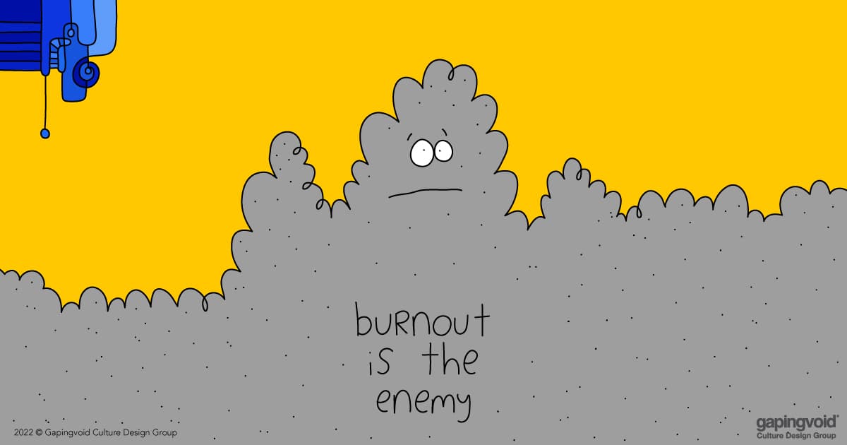 how do I make employees happier;burnout is the enemy