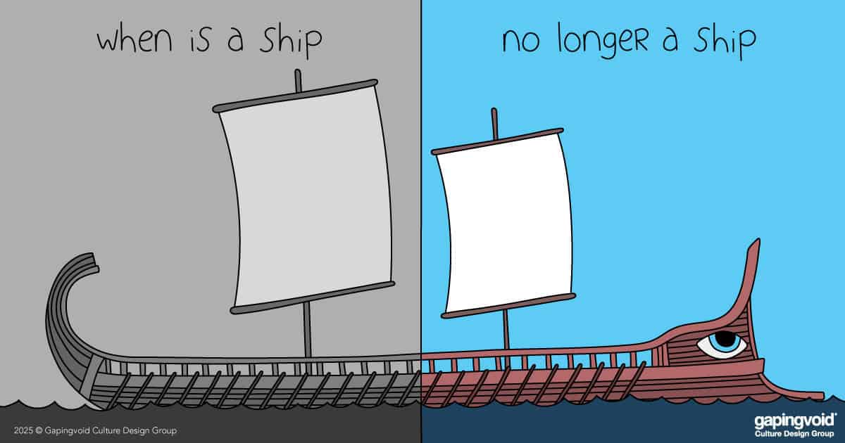 gapingvoid-when-is-a-ship-no-longer-a-ship-social