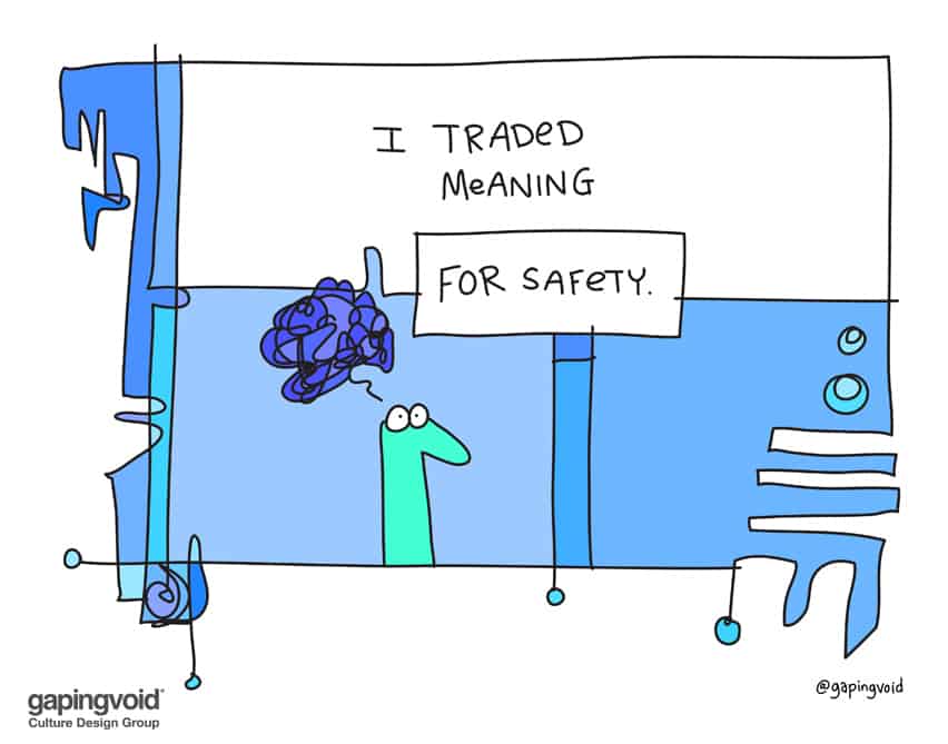 I traded meaning for safety