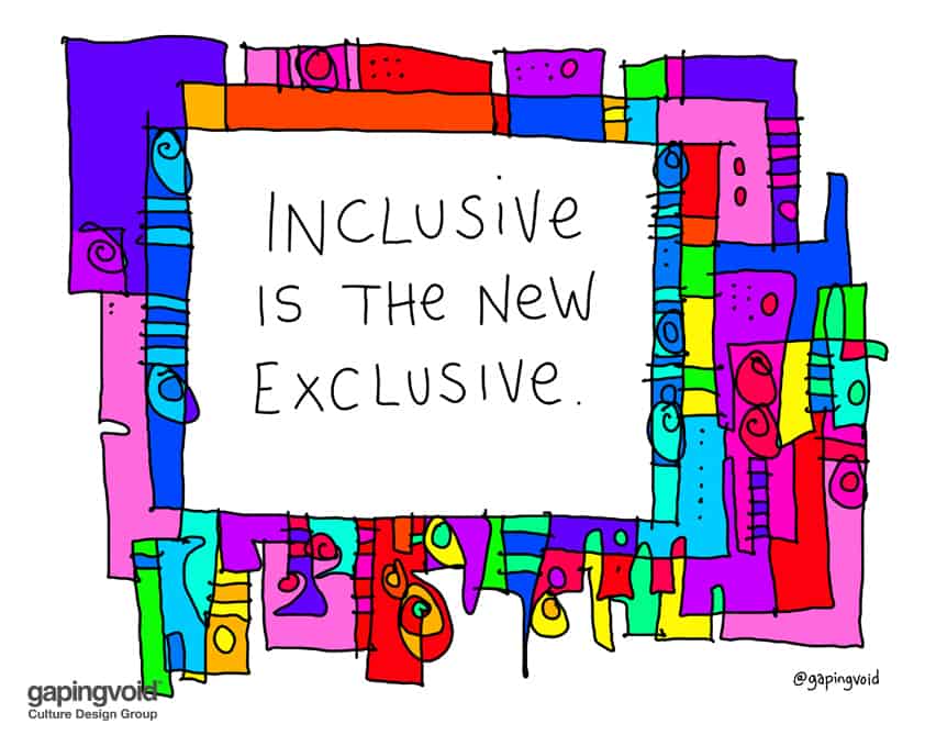 Inclusive is the new exclusive