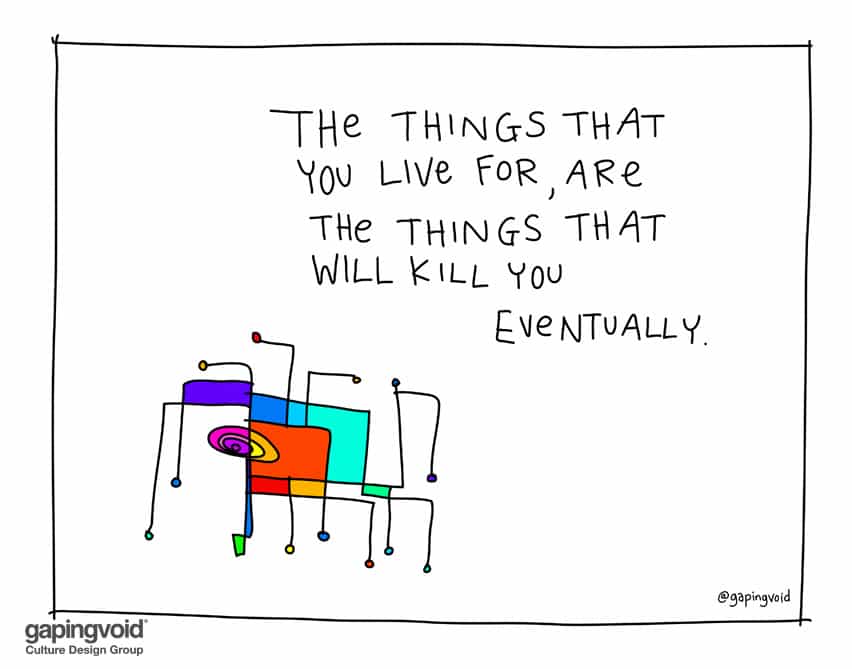 The things that you live for