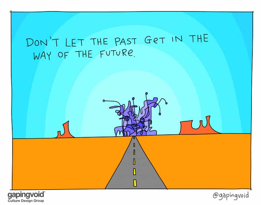 don't let the past get in the way of the future