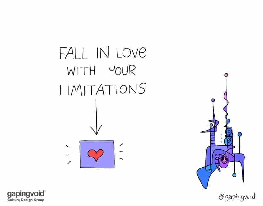 fall in love with your limitations