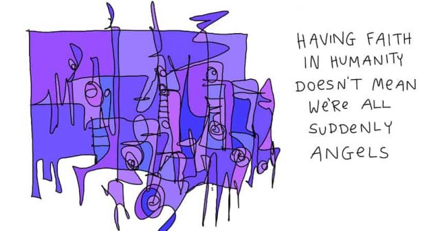 having faith in humanity