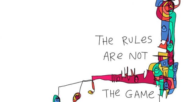 The rules are not the game