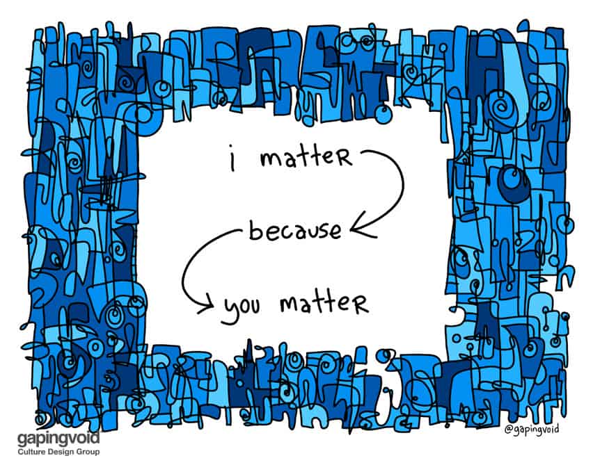 I matter because you matter