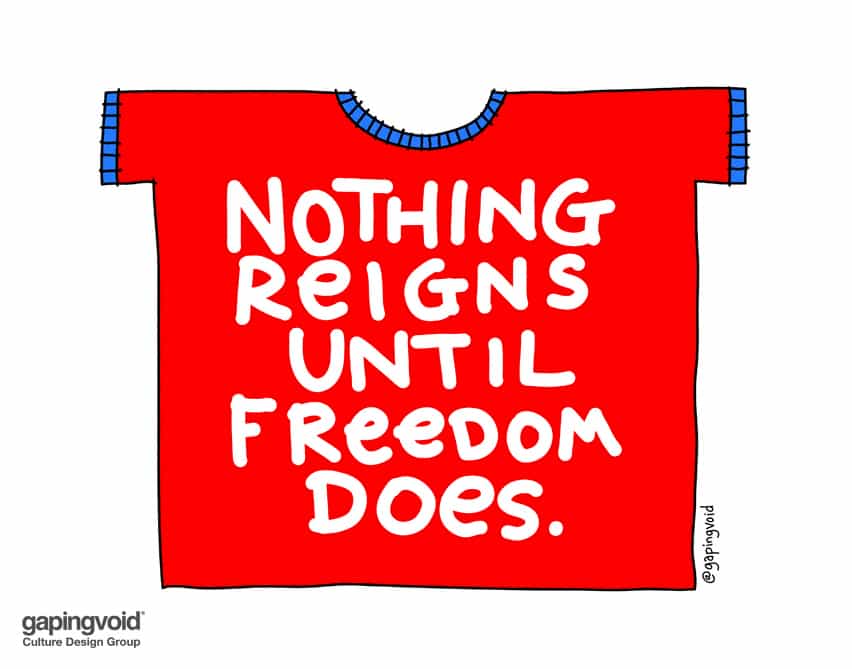 Nothing Reigns until freedom does