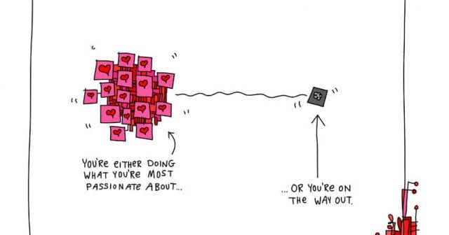 you're either doing what you're most passionate about