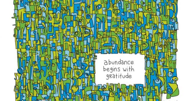 Abundance begins with gratitude