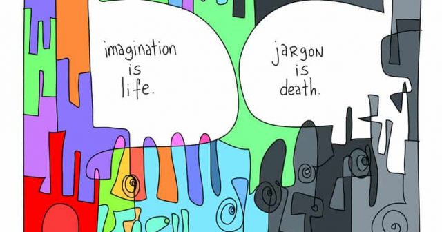 Imagination is life