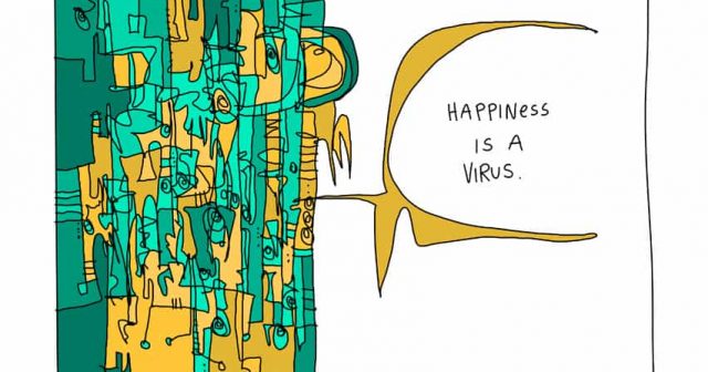 happiness is a virus
