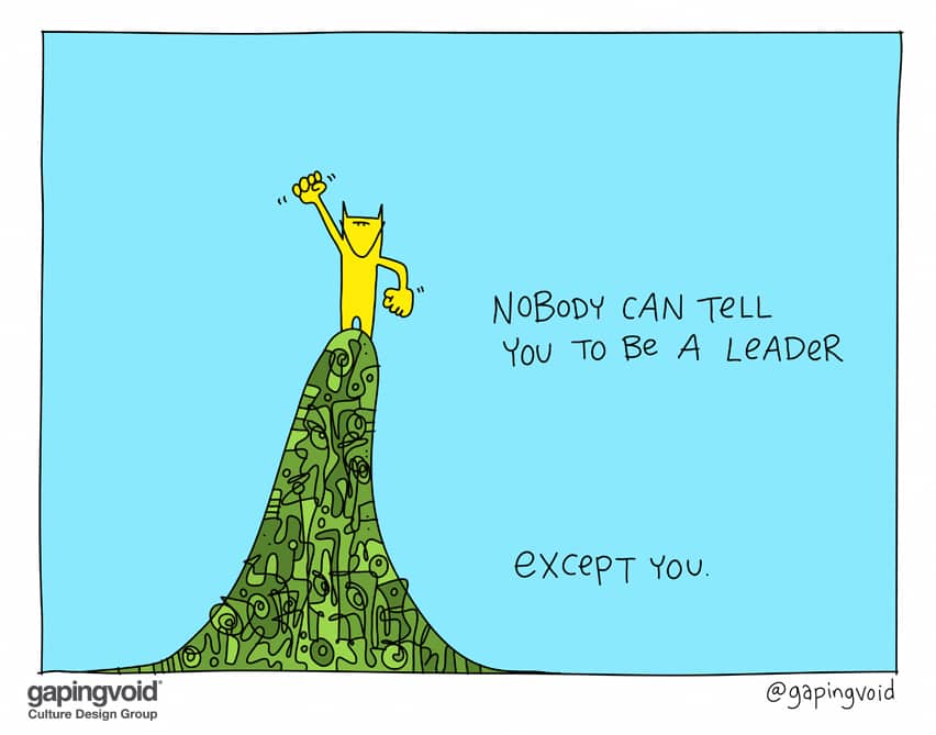 Nobody can tell you to be a leader