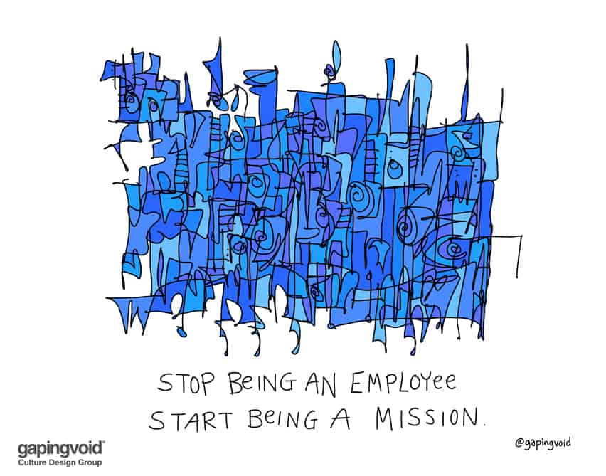 Stop being an employee and start being a mission