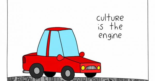 Culture is the engine