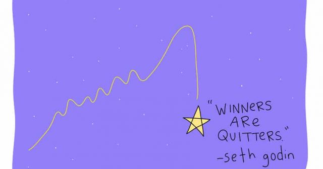 Winners are quitters