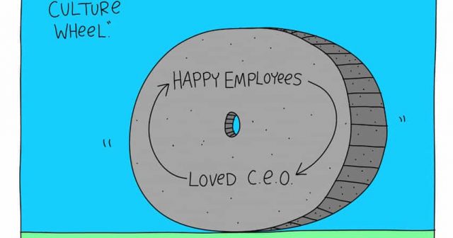 purpose driven business;"the culture wheel" happy employees loved C.E.O.