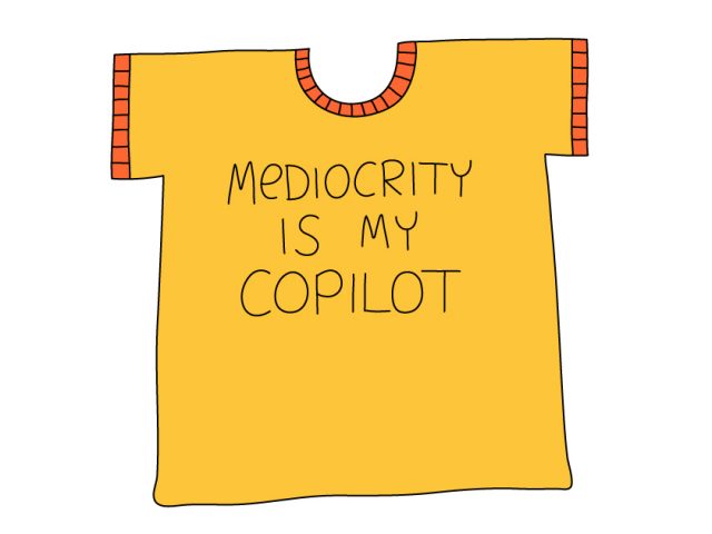 how to find good employees;Mediocrity is my copilot